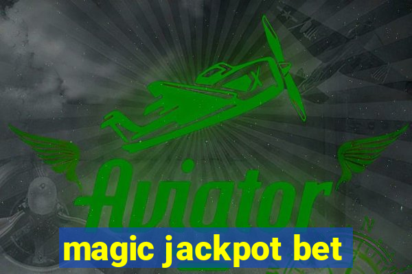 magic jackpot bet